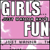 girls wanna have fun